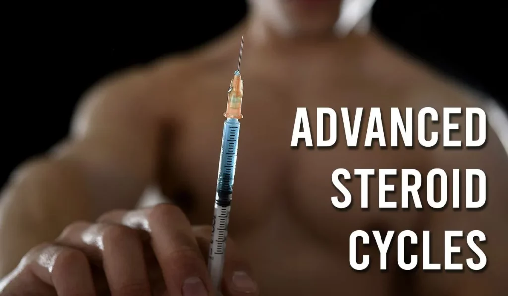 ADVANCED STEROID CYCLES