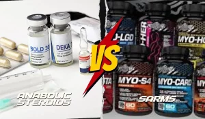 Anabolic Steroids Vs SARMs