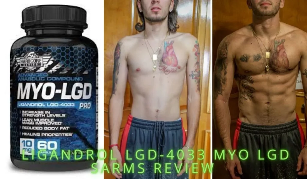 Ligandrol LGD-4033 MYO LGD SARMs Review