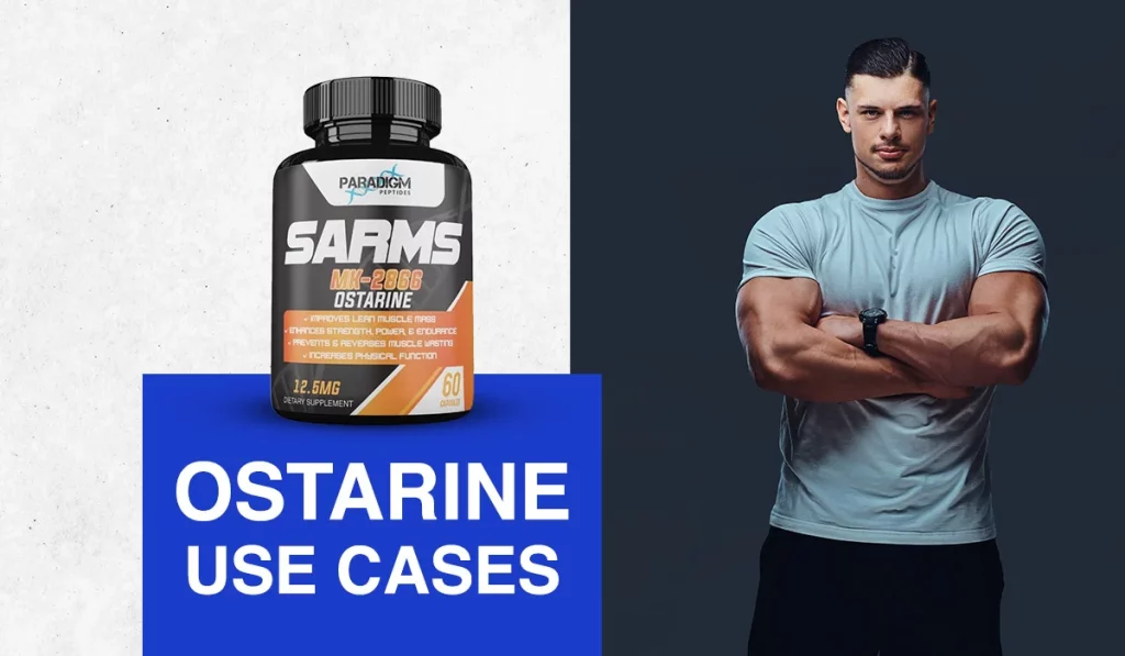 Ostarine Use Cases