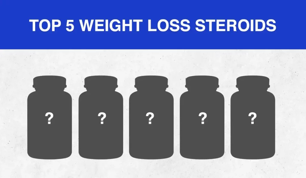 Top 5 WEIGHT LOSS STEROIDS